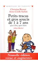 Petits Tracas Et Gros Soucis de 1 a 7ans