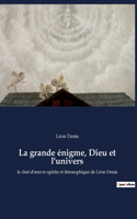 grande énigme, Dieu et l'univers