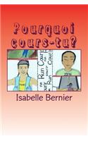Pourquoi cours-tu?