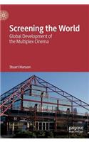 Screening the World