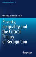 Poverty, Inequality and the Critical Theory of Recognition