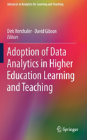 Adoption of Data Analytics in Higher Education Learning and Teaching