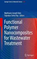 Functional Polymer Nanocomposites for Wastewater Treatment