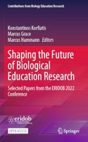 Shaping the Future of Biological Education Research