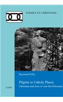 Pilgrim to Unholy Places