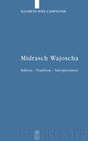 Midrasch Wajoscha: Edition - Tradition - Interpretation(49 Studia Judaica)