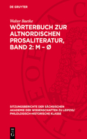 Wörterbuch Zur Altnordischen Prosaliteratur, Band 2: M - Ø