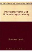 Innovationsdynamik Und Unternehmungsfa1/4hrung