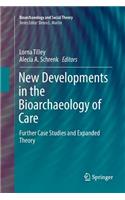New Developments in the Bioarchaeology of Care