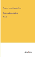 Etudes administratives