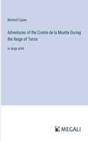 Adventures of the Comte de la Muette During the Reign of Terror