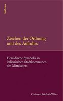 Zeichen der Ordnung und des Aufruhrs