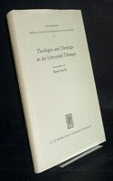 Theologen Und Theologie an Der Universitat Tubingen