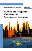 Planning and Integration of Refinery and Petrochemical Operations
