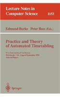 Practice and Theory of Automated Timetabling: First International Conference, Edinburgh, UK, August 29 - September 1, 1995. Selected Papers(1153 Lecture Notes in Computer Science)