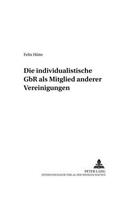 Die Individualistische Gbr ALS Mitglied Anderer Vereinigungen