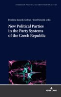 New Political Parties in the Party Systems of the Czech Republic