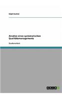 Ansätze eines systematischen Qualitätsmanagements