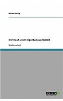 Der Kauf unter Eigentumsvorbehalt