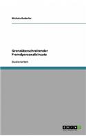 Grenzüberschreitender Fremdpersonaleinsatz