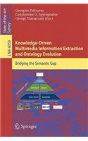 Knowledge-Driven Multimedia Information Extraction and Ontology Evolution