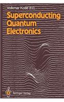 Superconducting Quantum Electronics