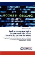 Performance Appraisal System and Use of Iris Biometric System in HRMS