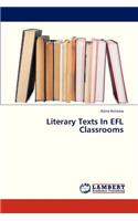 Literary Texts in Efl Classrooms