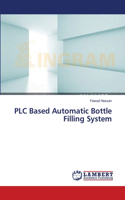 PLC Based Automatic Bottle Filling System