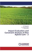 Impact Evaluation and Constraint Analysis of Rice Hybrid Corh - 3