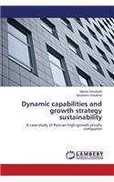 Dynamic capabilities and growth strategy sustainability