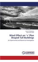 Wind Effect on '+' Plan Shaped Tall Buildings