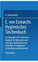 E. Von Esmarchs Hygienisches Taschenbuch