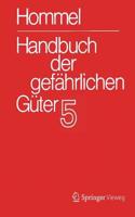 Handbuch Der Gefährlichen Güter. Band 5: Merkblätter 1613-2071
