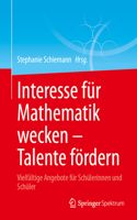 Interesse Für Mathematik Wecken - Talente Fördern
