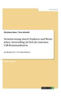 Verantwortung durch Tradition und Werte leben. Storytelling als Teil der internen CSR-Kommunikation