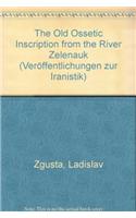 Old Ossetic Inscription from the River Zelencuk