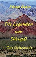 Die Legenden von Shèngdi: Das Geheimnis