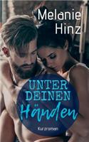 Unter deinen Händen
