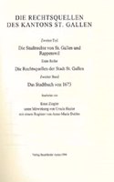 Sammlung Schweizerischer Rechtsquellen / Rechtsquellen Des Kanton St. Gallen / Die Stadtrechte Von St. Gallen Und Rapperwil / Die Rechtsquellen Der Stadt St. Gallen / Das Stadtbuch Von 1673