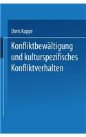 Konfliktbewältigung Und Kulturspezifisches Konfliktverhalten