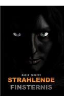 Strahlende Finsternis