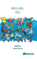 BABADADA, Traditional Chinese (Taiwan) (in chinese script) - Dansk, visual dictionary (in chinese script) - billedordbog: Traditional Chinese (Taiwan) (in chinese script) - Danish, visual dictionary