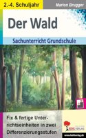Der Wald: Fix & fertige Unterrichtseinheiten fur die Grundschule in zwei Differenzierungsstufen