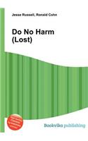 Do No Harm (Lost): (English)