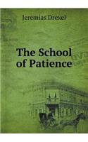 The School of Patience