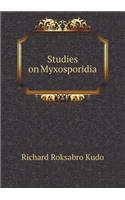 Studies on Myxosporidia