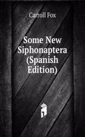 Some New Siphonaptera (Spanish Edition)