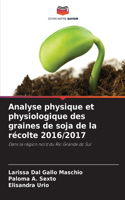 Analyse physique et physiologique des graines de soja de la récolte 2016/2017