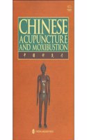 Chinese Acupuncture and Moxibustion